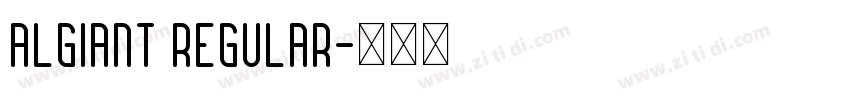 Algiant Regular字体转换